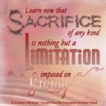 graphic (ACIM Weekly Thought): "Learn now that sacrifice of any kind is nothing but a limitation imposed on giving." T-15.X.2:6