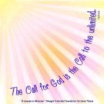 graphic (ACIM Weekly Thought): "What we can accomplish together has no limits, because the Call for God is the Call to the unlimited." T-5.II.12:5