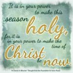 graphic (ACIM Weekly Thought): "It is in your power to make this season holy, for it is in your power to make the time of Christ be now." T-15.X.4:1
