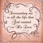 graphic (ACIM Weekly Thought): "Surrounding me is all the life that God created in His Love." W-pII.267.1:1