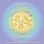 graphic (ACIM Weekly Thought): "A miracle contains the gift of grace, for it is given and received as one." W-pII.13.2:1