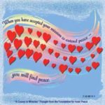 graphic (ACIM Weekly Thought): "When you have accepted your mission to extend peace you will find peace." T-12.VII.11:1
