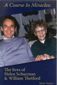 Book: A Course in Miracles: The Lives of Helen Schucman & William Thetford
