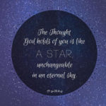 graphic (ACIM Weekly Thought): "The Thought God holds of you is like a star, unchangeable in an eternal sky." T-30.III.8:4