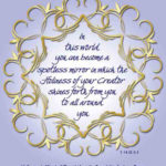 graphic (ACIM Weekly Thought): "In this world you can become a spotless mirror, in which the Holiness of your Creator shines forth from you to all around you." T-14.IX.5:1