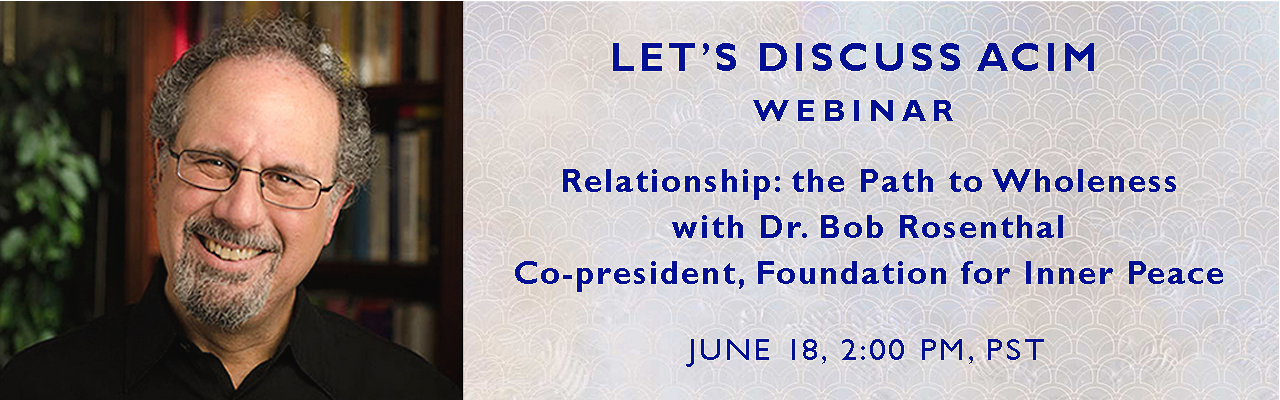 Let's Discuss ACIM: Webinar - June, 18 2019
