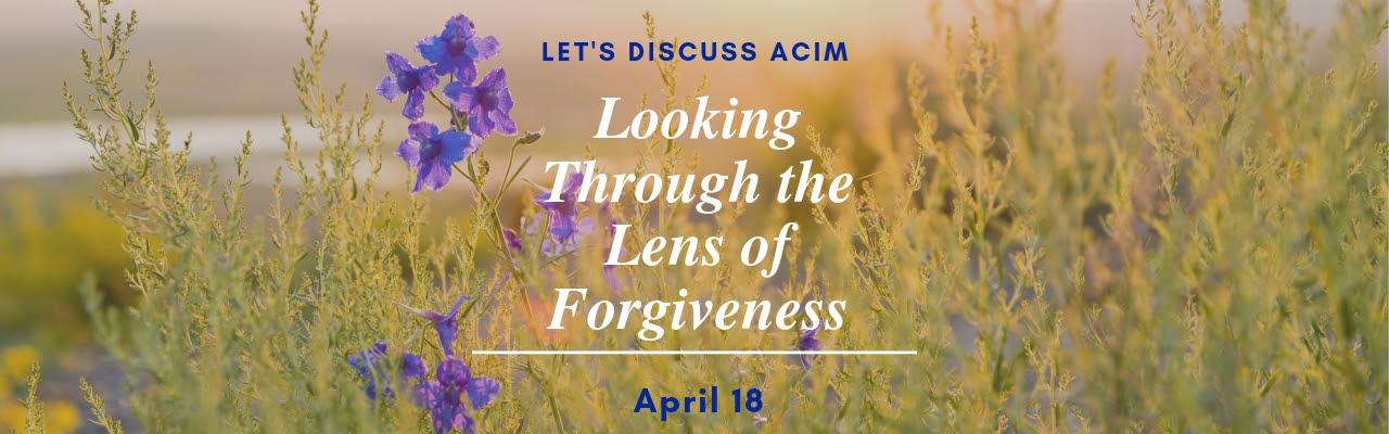 Looking Through The Lens Of Forgiveness