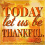 graphic (ACIM Weekly Thought): "Today let us be thankful." W-pI.123.1:1