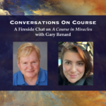 Conversations On Course with Gary Renard
